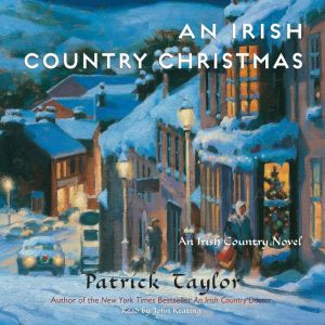 Irish Country Christmas, An, Patrick Taylor