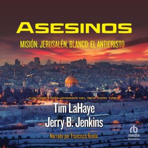 Asesinos : Misin: Jerusalem, Blanco: El Anticristo, Tim LaHaye