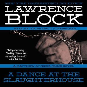 A Dance at the Slaughterhouse, Lawrence Block