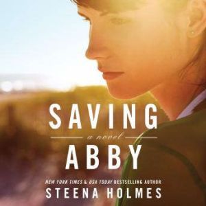 Saving Abby, Steena Holmes