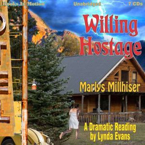 Willing Hostage, Marlys Millhiser