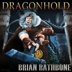 Dragonhold, Brian Rathbone