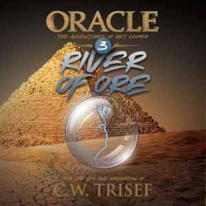 Oracle  River of Ore Vol. 3, C.W. Trisef