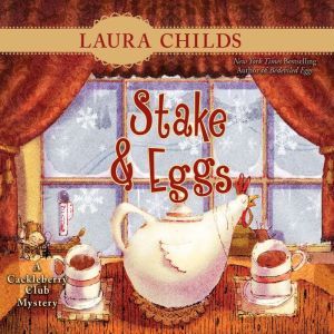 Stake  Eggs, Laura Childs