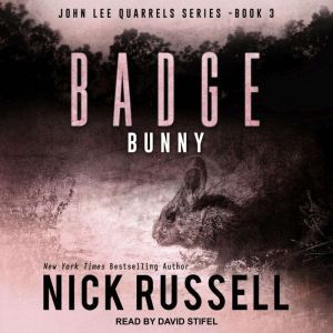 Badge Bunny, Nick Russell