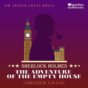 The Adventure of the Empty House, Sir Arthur Conan Doyle