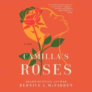 Camillas Roses, Bernice L. McFadden