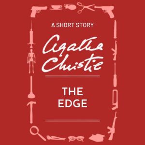 The Edge, Agatha Christie