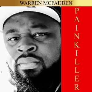 Painkiller, Warren MCFADDEN
