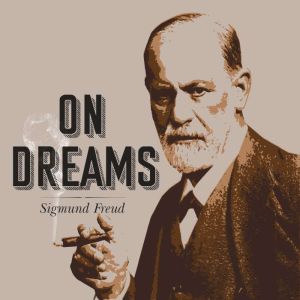 On Dreams, Sigmund Freud