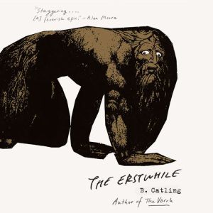 The Erstwhile, Brian Catling