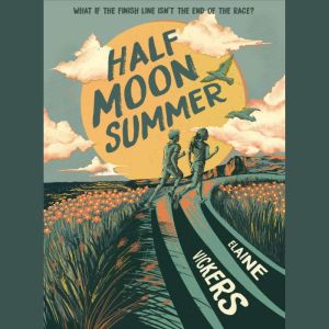 HalfMoon Summer, Elaine Vickers