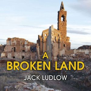 A Broken Land, Jack Ludlow