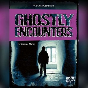 Ghostly Encounters, Suzanne Garbe