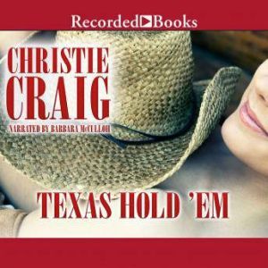 Texas Hold Em, Christie Craig