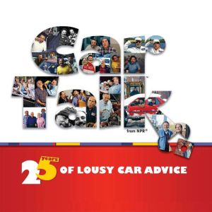 Car Talk 25 Years of Lousy Car Advic..., Ray Magliozzi