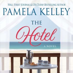 The Hotel, Pamela M. Kelley