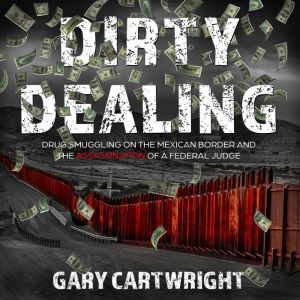 Dirty Dealing, Gary Cartwright