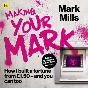 Making Your Mark, Mark Mills