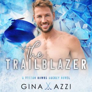 The Trailblazer, Gina Azzi