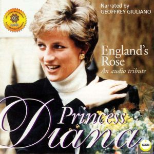 Englands Rose Princess Diana  An Au..., Geoffrey Giuliano