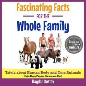 Fascinating Facts for the Whole Famil..., Nayden Kostov