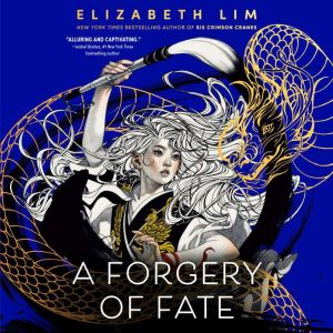 A Forgery of Fate, Elizabeth Lim