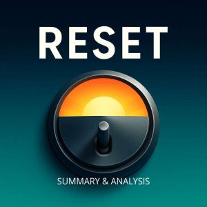 Reset: Book Summary & Analysis