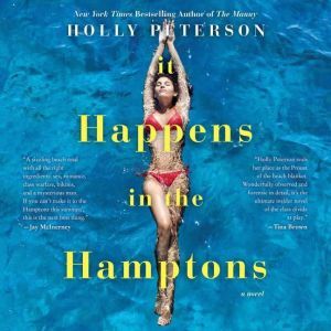 It Happens in the Hamptons, Holly Peterson