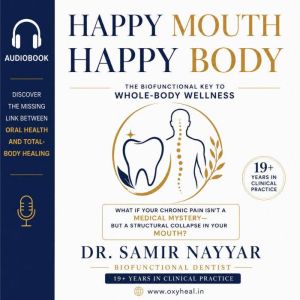 Happy Mouth Happy Body, Dr Samir Nayyar