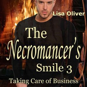 Necromancers Smile, The Taking Care..., Lisa Oliver