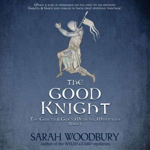 The Good Knight, Sarah Woodbury