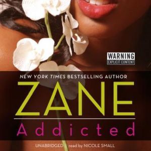 Addicted, Zane