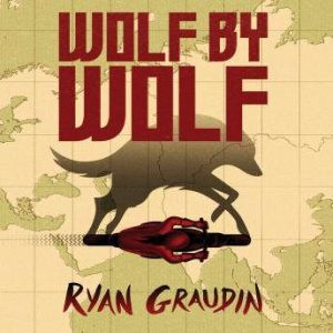 Wolf by Wolf, Ryan Graudin