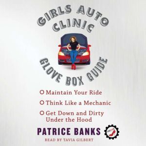 Girls Auto Clinic Glove Box Guide, Patrice Banks