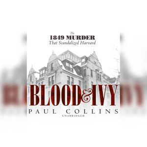 Blood  Ivy, Paul Collins