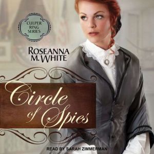 Circle of Spies, Roseanna M. White