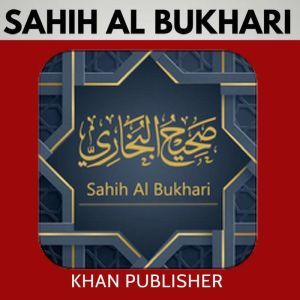 Sahih AlBukhari, Khan Publisher