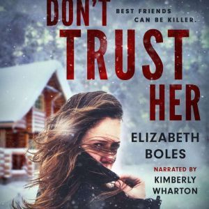 Dont Trust Her, Elizabeth Boles