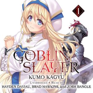 Goblin Slayer, Vol. 1, Kumo Kagyu