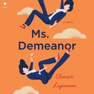 Ms. Demeanor, Elinor Lipman