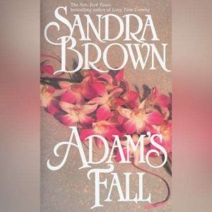 Adams Fall, Sandra Brown