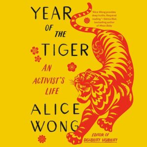 Year of the Tiger, Alice Wong