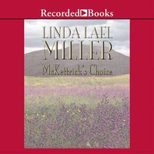 McKettricks Choice, Linda Lael Miller