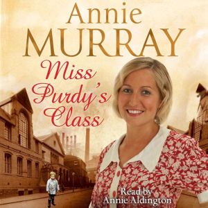 Miss Purdys Class, Annie Murray