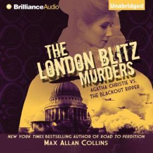 The London Blitz Murders, Max Allan Collins