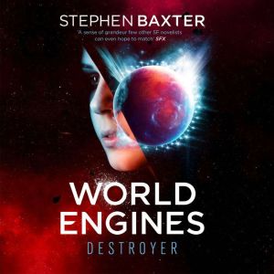 World Engines Destroyer, Stephen Baxter