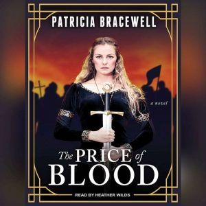 The Price of Blood, Patricia Bracewell