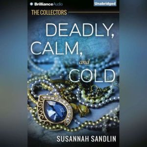 Deadly, Calm, and Cold, Susannah Sandlin