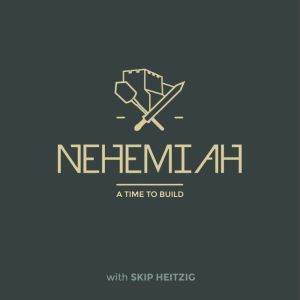 16 Nehemiah  2005, Skip Heitzig